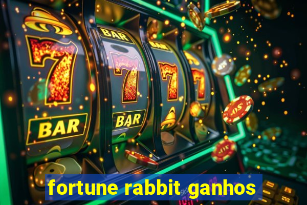 fortune rabbit ganhos